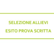 Selezione allievi esito prova scritta